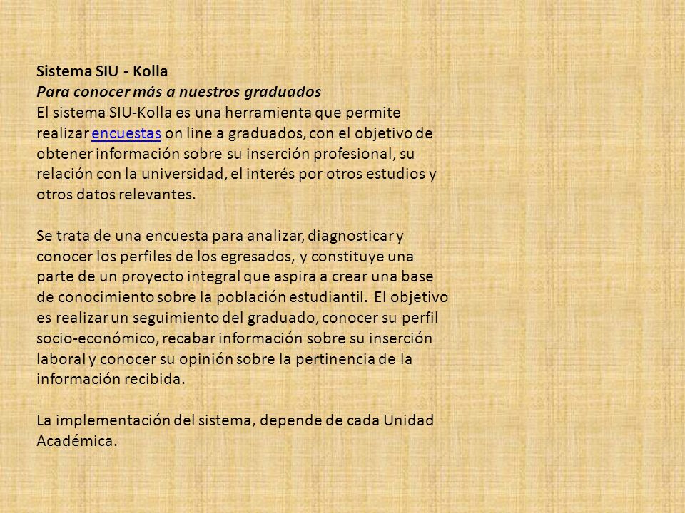 Sistema SIU - Kolla Para conocer más a nuestros graduados.