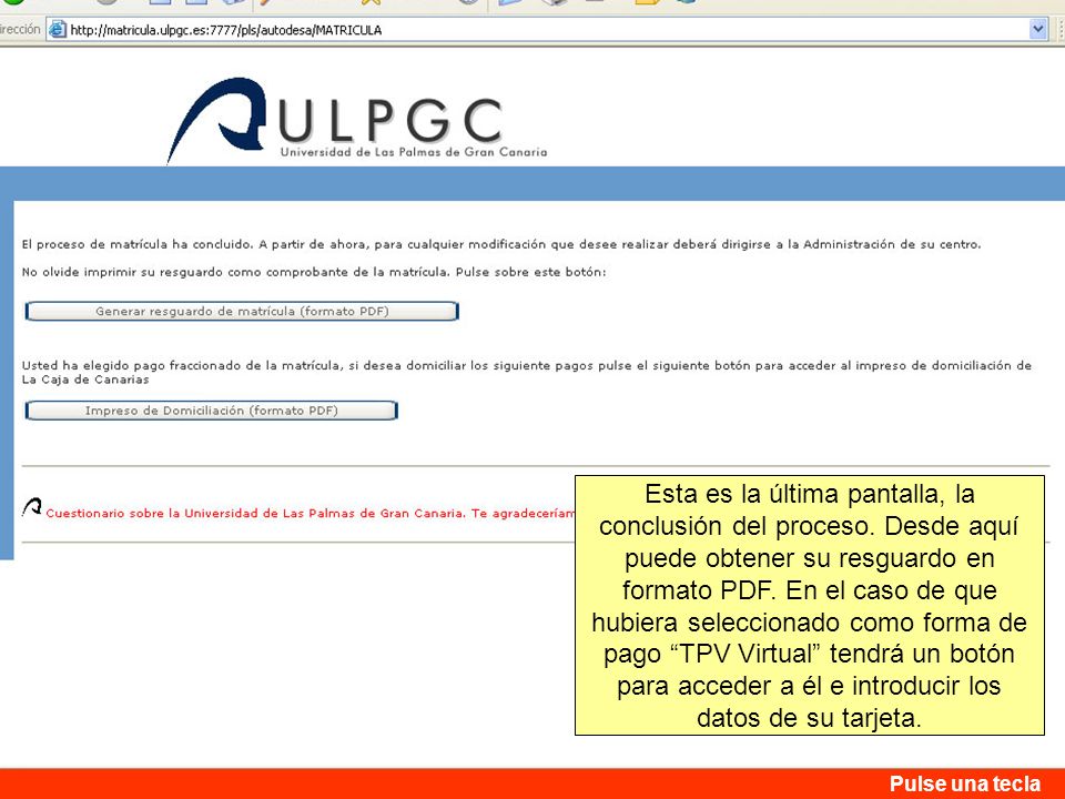 Esta es la última pantalla, la conclusión del proceso