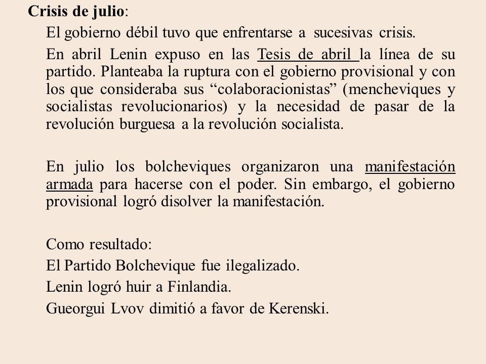 Crisis de julio: El gobierno débil tuvo que enfrentarse a sucesivas crisis.