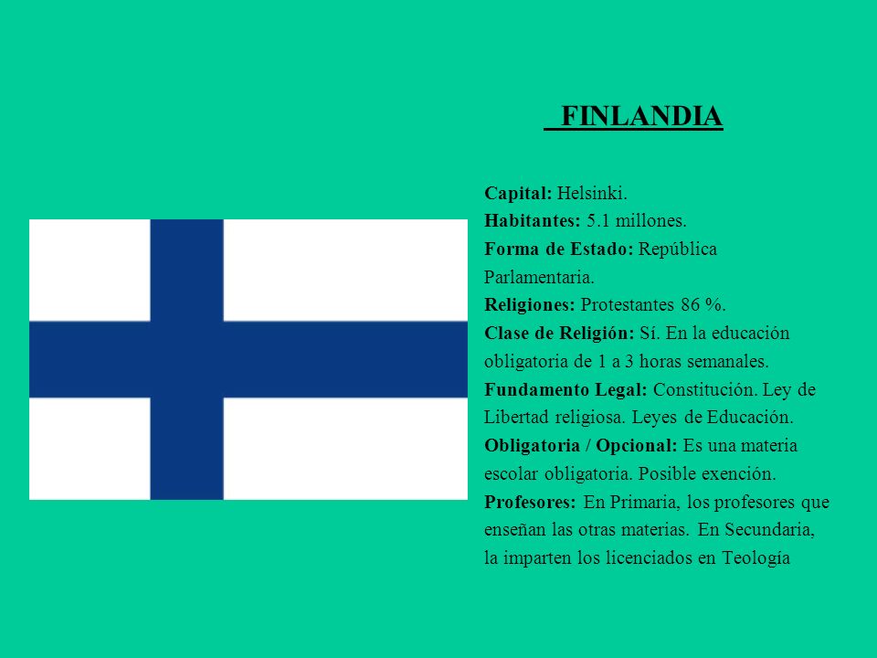 FINLANDIA Capital: Helsinki. Habitantes: 5.1 millones.