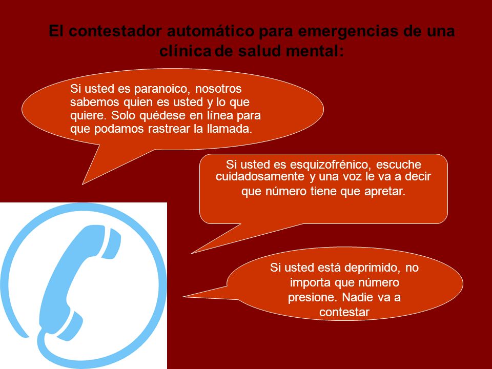 El contestador automático para emergencias de una clínica de salud mental: