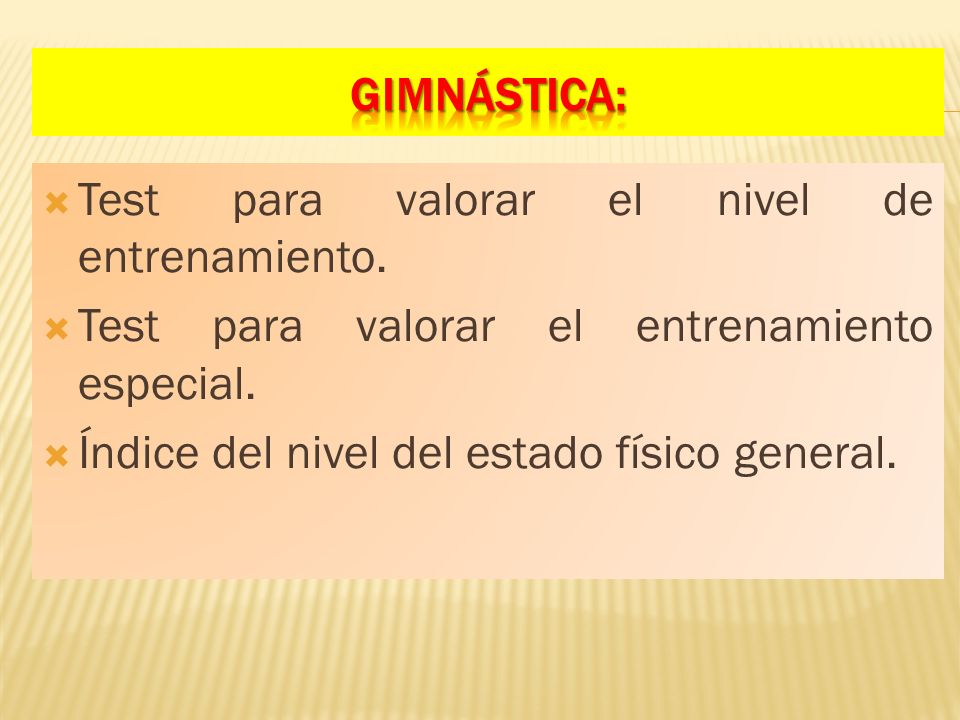 gimnástica: Test para valorar el nivel de entrenamiento. Test para valorar el entrenamiento especial.