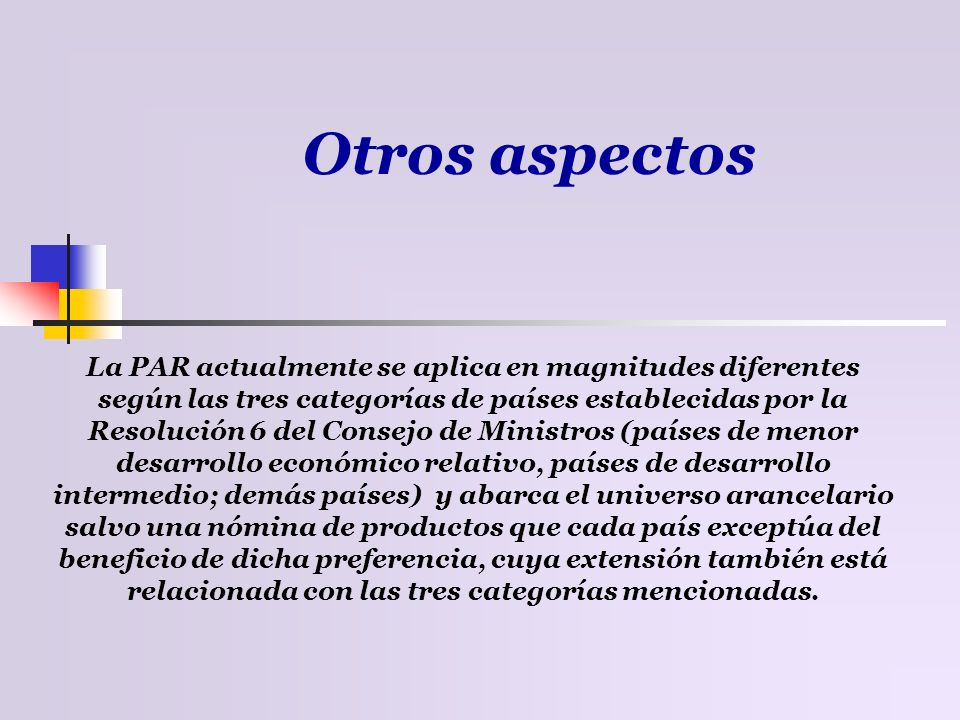 Otros aspectos La PAR actualmente se aplica en magnitudes diferentes