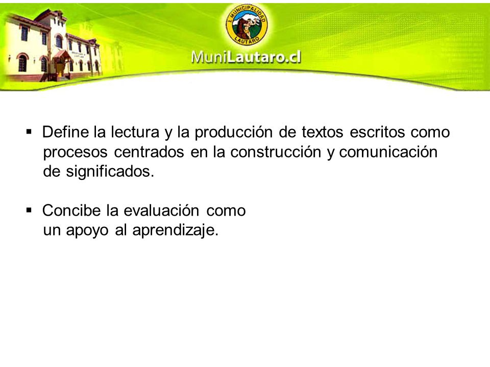 Define la lectura y la producción de textos escritos como