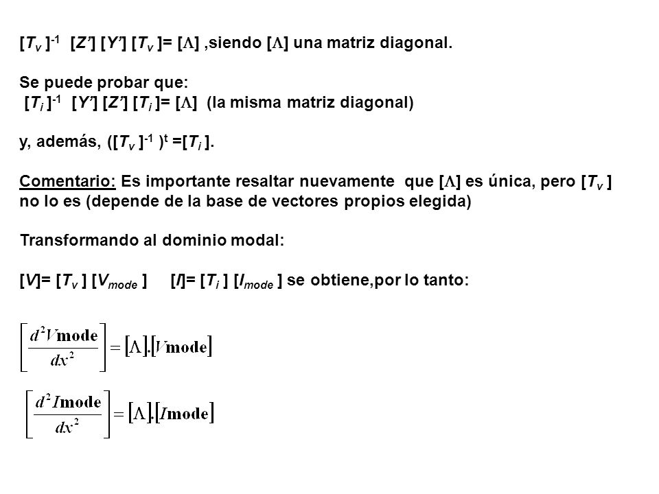 [Tv ]-1 [Z’] [Y’] [Tv ]= [] ,siendo [] una matriz diagonal.