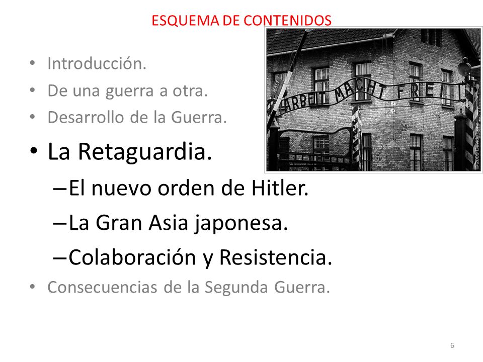 La Retaguardia. El nuevo orden de Hitler. La Gran Asia japonesa.