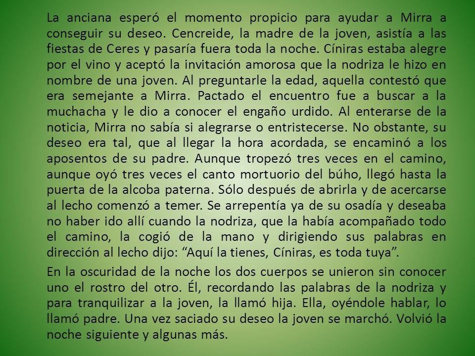 La anciana esperó el momento propicio para ayudar a Mirra a conseguir su deseo.