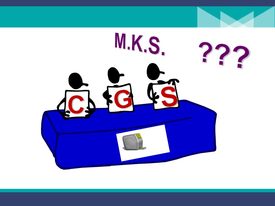 M.K.S. S C G