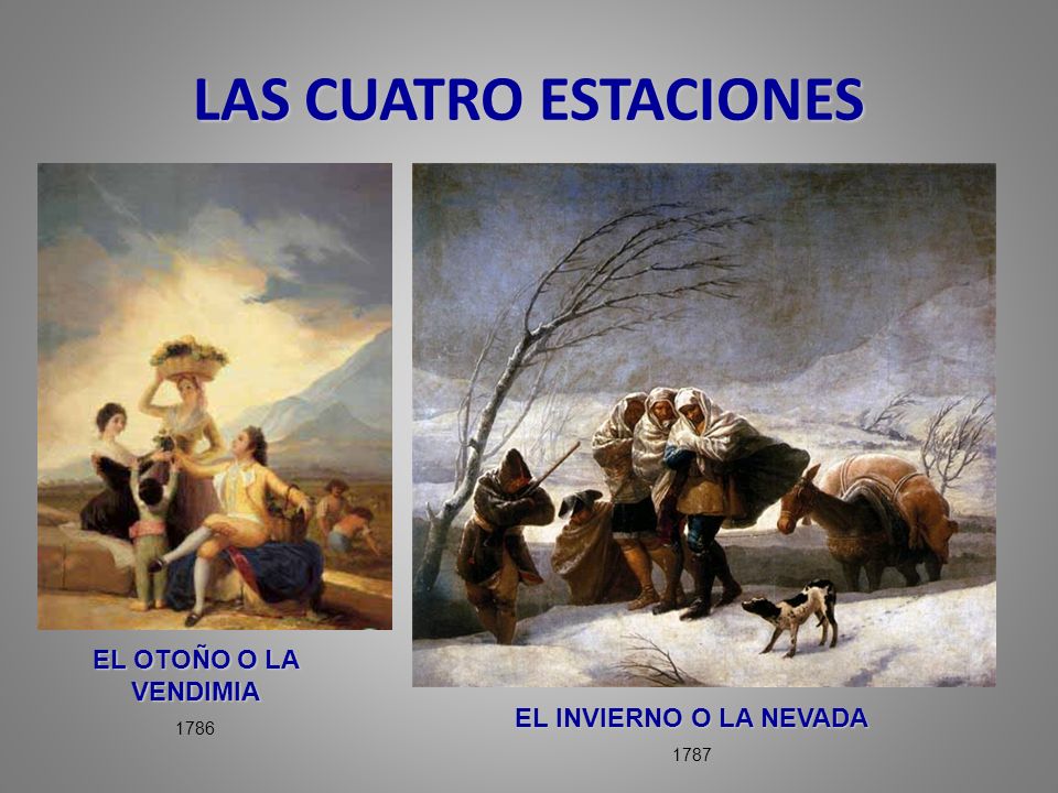 LAS CUATRO ESTACIONES EL OTOÑO O LA VENDIMIA EL INVIERNO O LA NEVADA