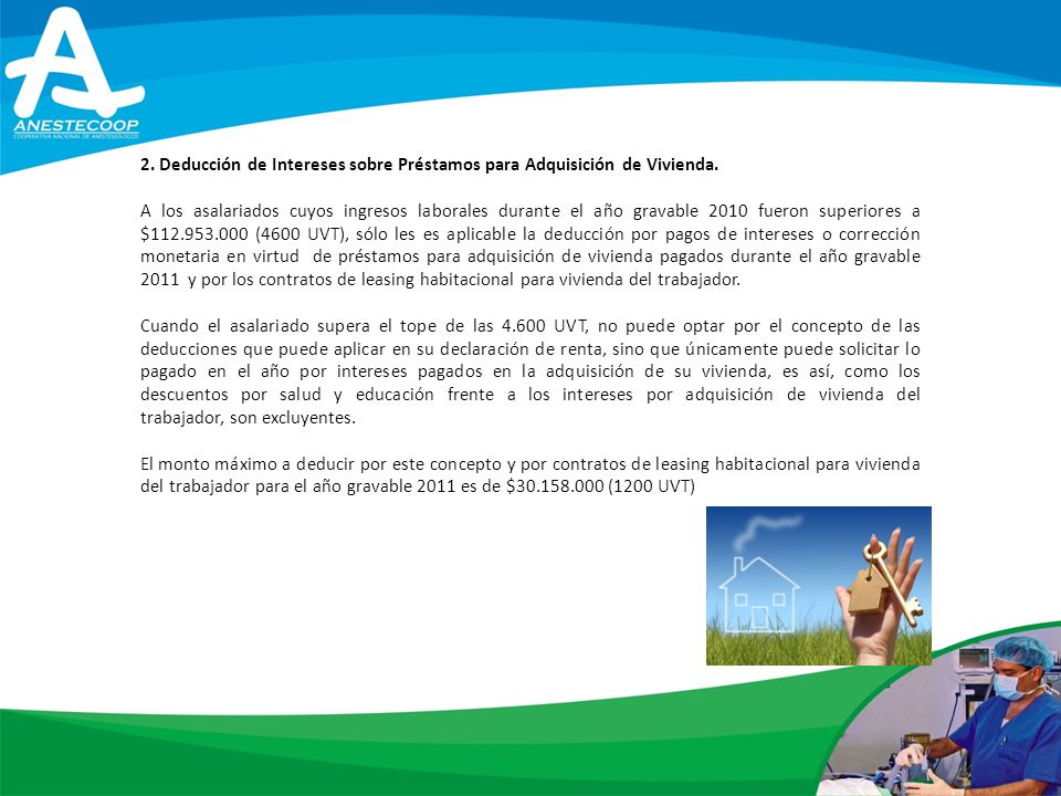2. Deducción de Intereses sobre Préstamos para Adquisición de Vivienda.