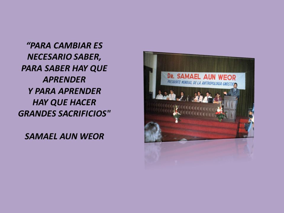 PARA CAMBIAR ES NECESARIO SABER, PARA SABER HAY QUE APRENDER