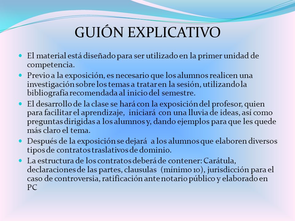 GUIÓN EXPLICATIVO El material está diseñado para ser utilizado en la primer unidad de competencia.