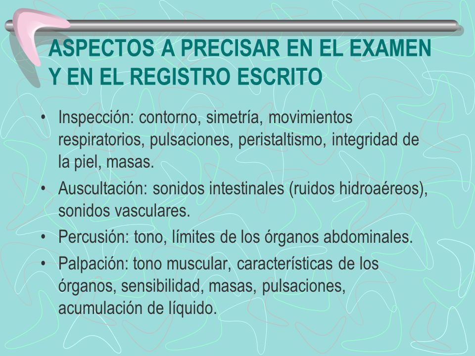 ASPECTOS A PRECISAR EN EL EXAMEN Y EN EL REGISTRO ESCRITO
