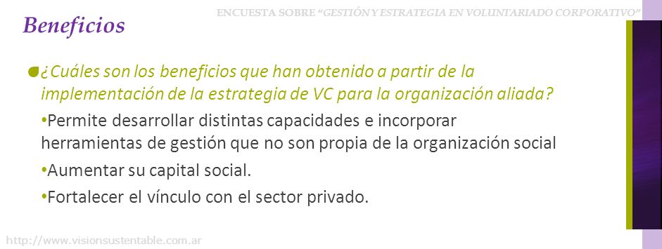 Beneficios ¿Cuáles son los beneficios que han obtenido a partir de la implementación de la estrategia de VC para la organización aliada