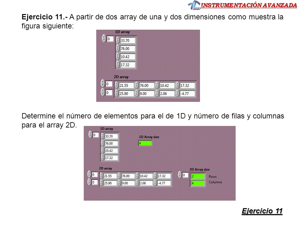 Ejercicio 11.- A partir de dos array de una y dos dimensiones como muestra la figura siguiente: