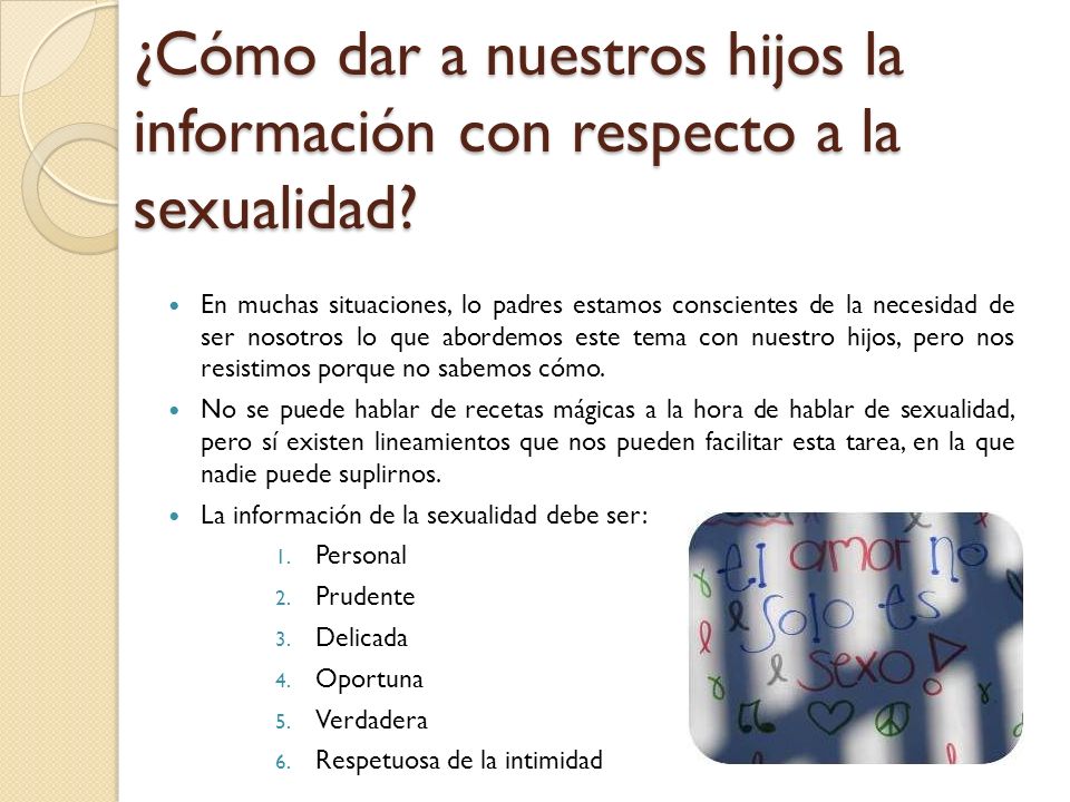 ¿Cómo dar a nuestros hijos la información con respecto a la sexualidad