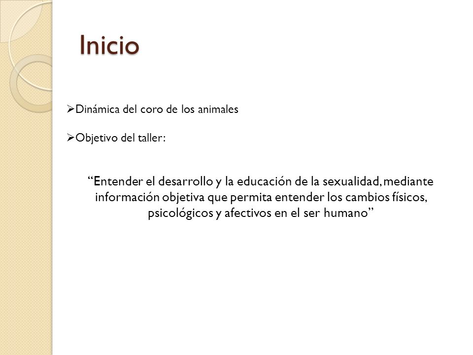 Inicio Dinámica del coro de los animales. Objetivo del taller: