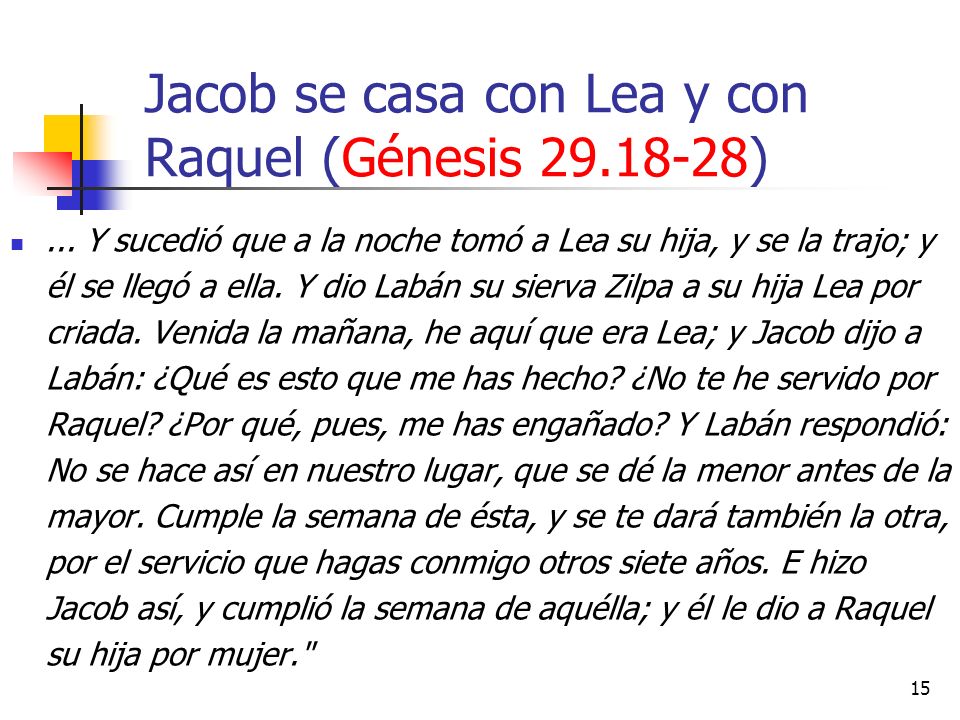Jacob se casa con Lea y con Raquel (Génesis )