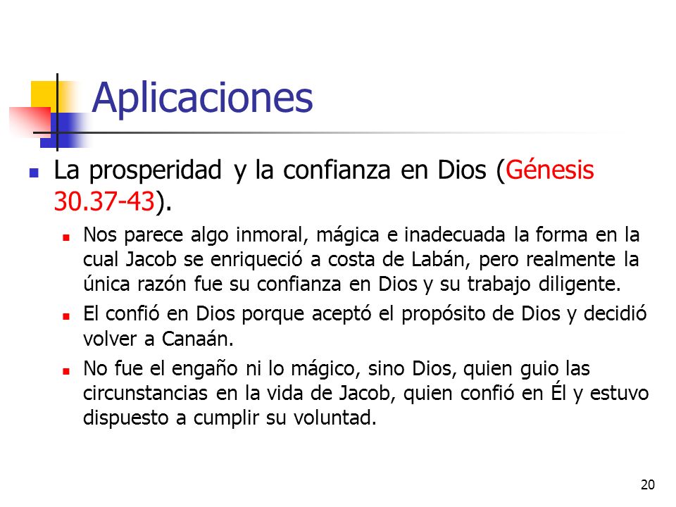 Aplicaciones La prosperidad y la confianza en Dios (Génesis ).