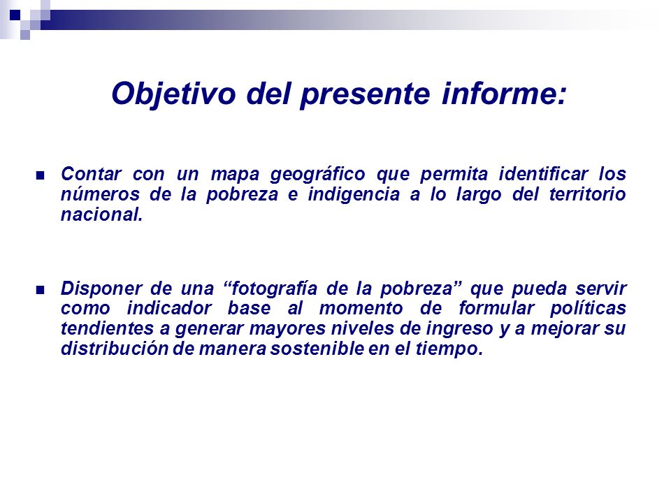 Objetivo del presente informe: