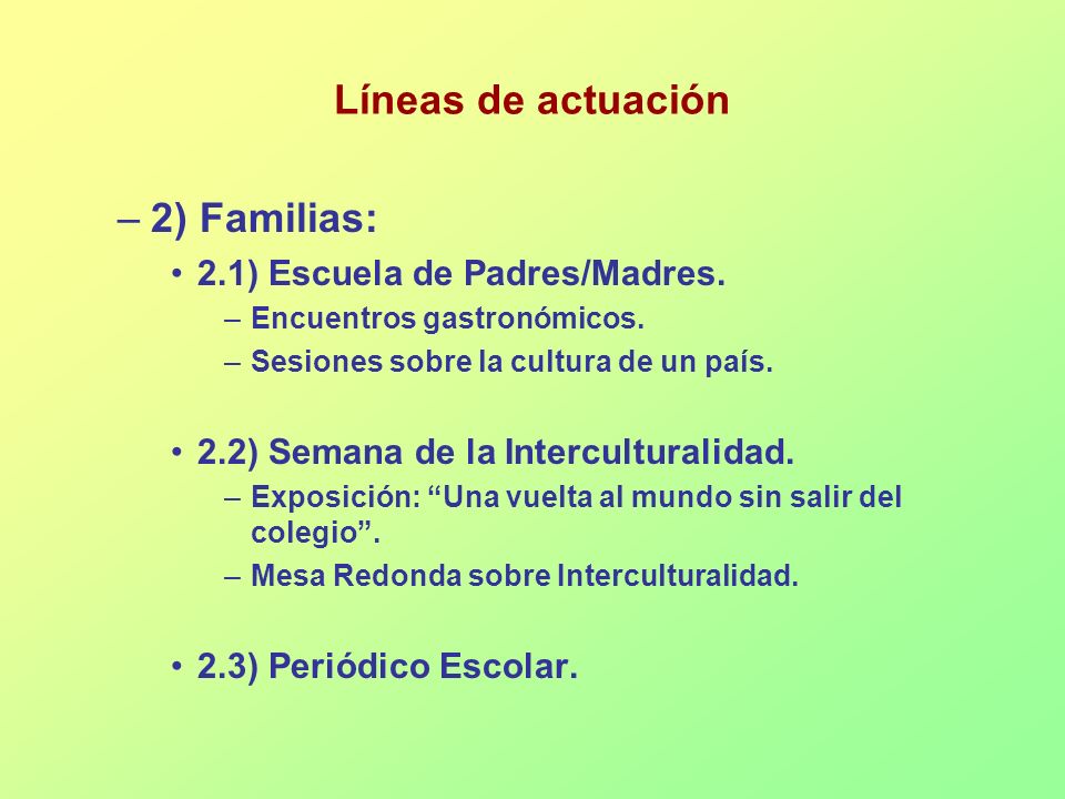 Líneas de actuación 2) Familias: 2.1) Escuela de Padres/Madres.
