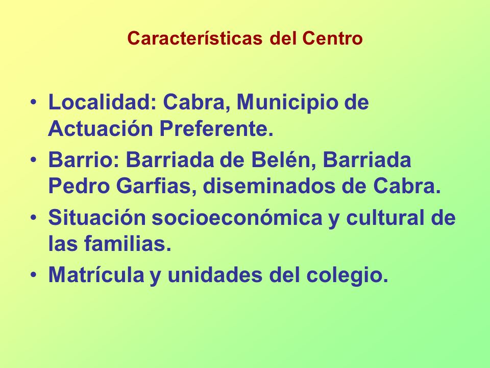 Características del Centro