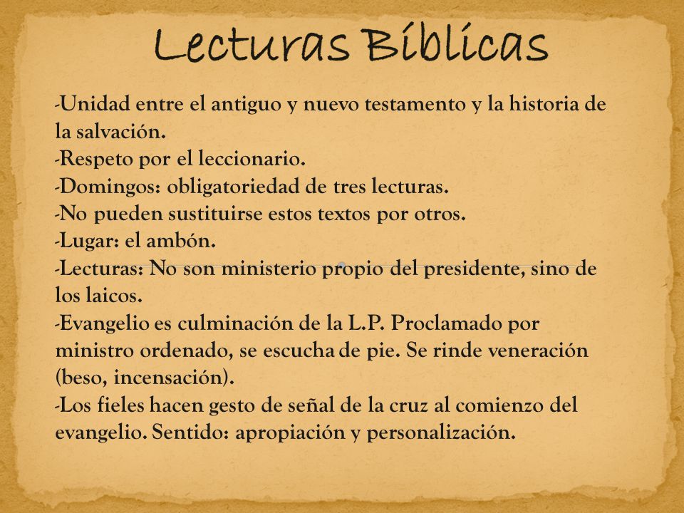 Lecturas Bíblicas Unidad entre el antiguo y nuevo testamento y la historia de la salvación. Respeto por el leccionario.