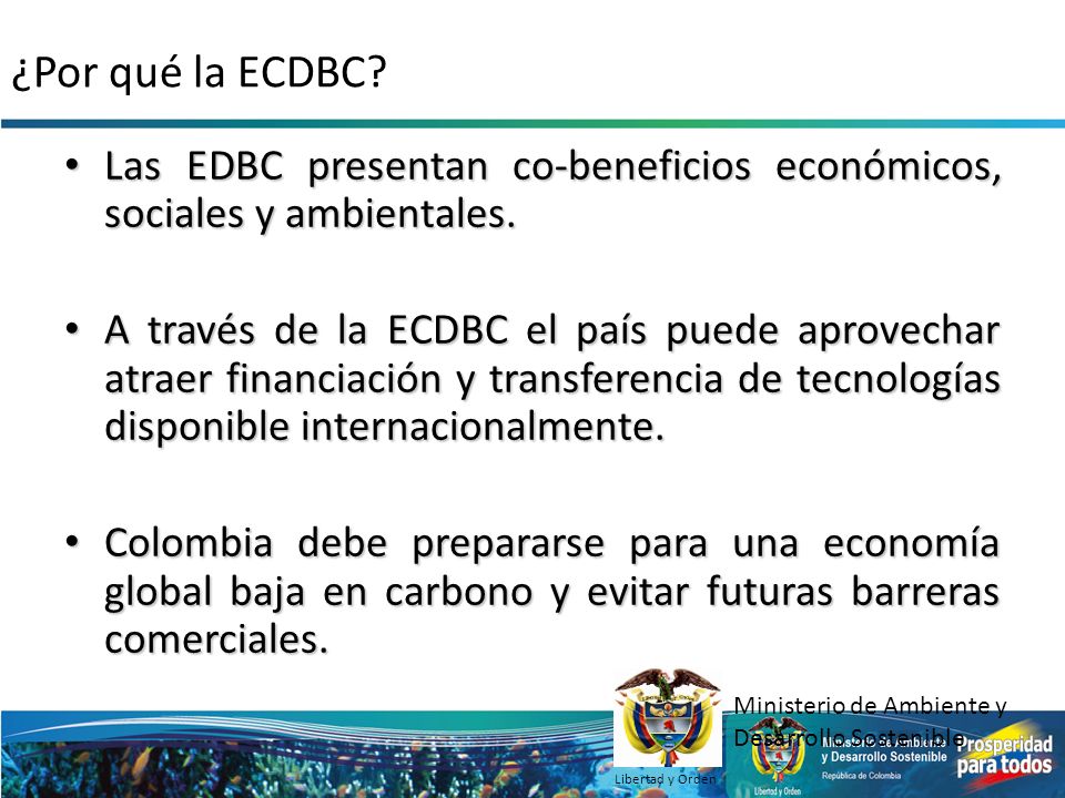 ¿Por qué la ECDBC Las EDBC presentan co-beneficios económicos, sociales y ambientales.