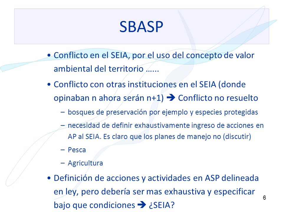 SBASP Conflicto en el SEIA, por el uso del concepto de valor ambiental del territorio …...