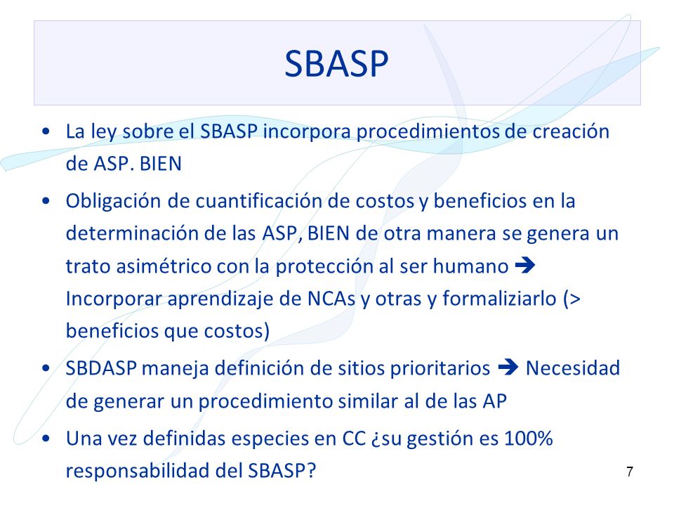 SBASP La ley sobre el SBASP incorpora procedimientos de creación de ASP. BIEN.