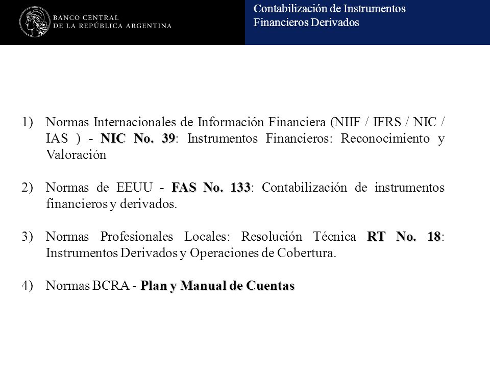 Normas Internacionales de Información Financiera (NIIF / IFRS / NIC / IAS ) - NIC No. 39: Instrumentos Financieros: Reconocimiento y Valoración