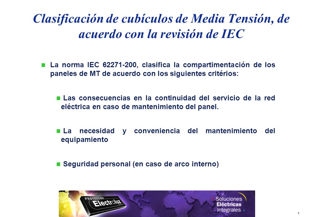 29/03/2017 Clasificación de cubículos de Media Tensión, de acuerdo con la revisión de IEC.