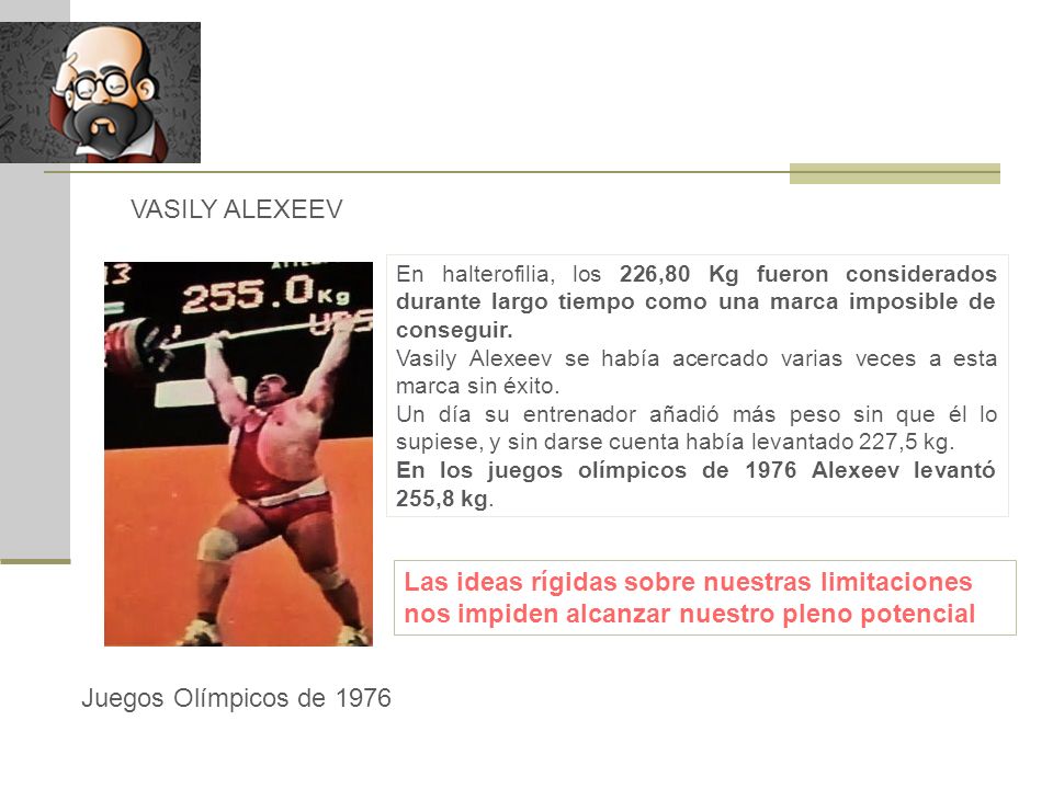 VASILY ALEXEEV En halterofilia, los 226,80 Kg fueron considerados durante largo tiempo como una marca imposible de conseguir.
