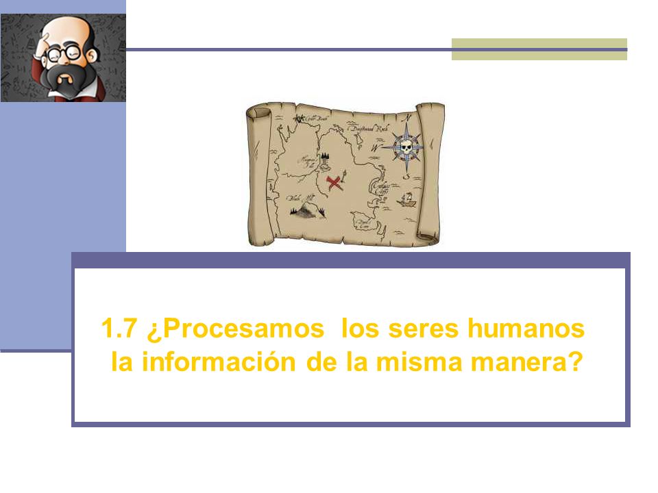 1.7 ¿Procesamos los seres humanos la información de la misma manera