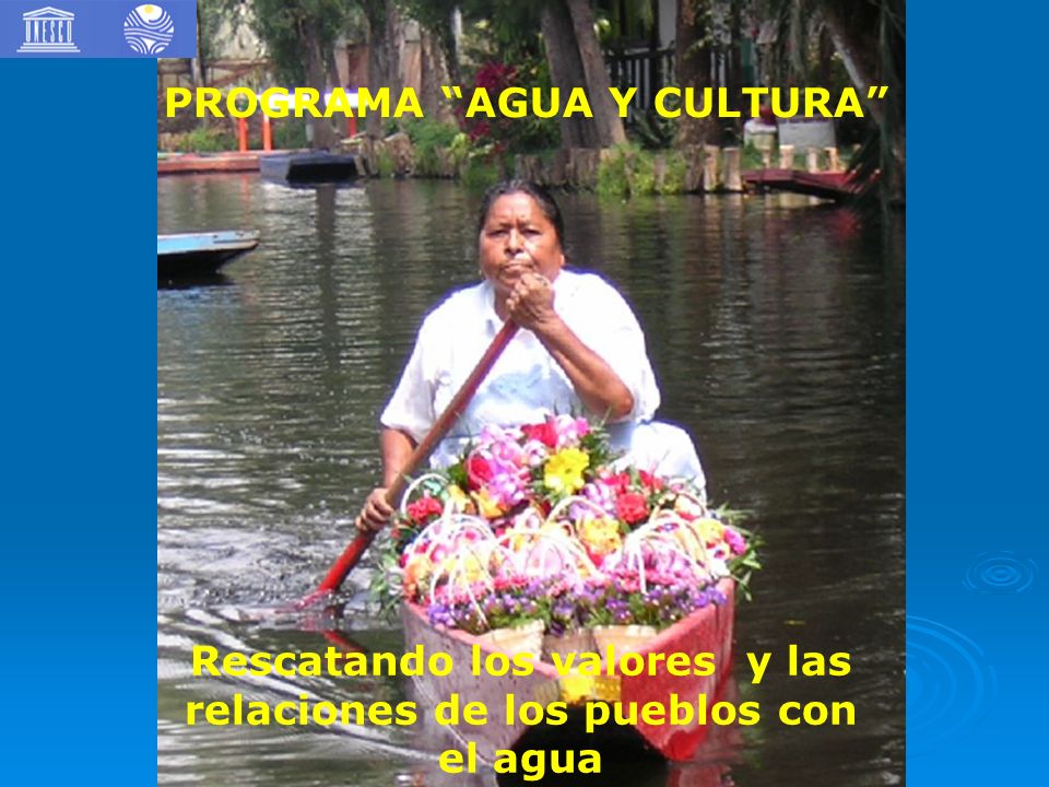 Rescatando los valores y las relaciones de los pueblos con el agua