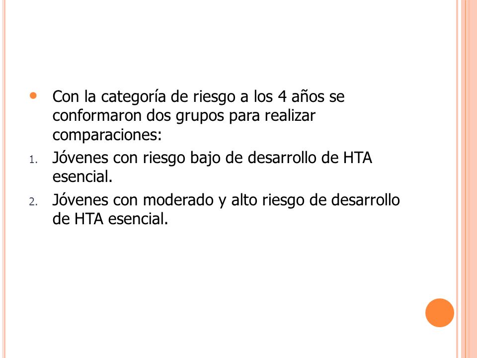 Con la categoría de riesgo a los 4 años se conformaron dos grupos para realizar comparaciones: