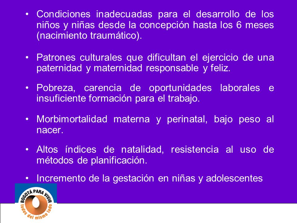 Condiciones inadecuadas para el desarrollo de los niños y niñas desde la concepción hasta los 6 meses (nacimiento traumático).