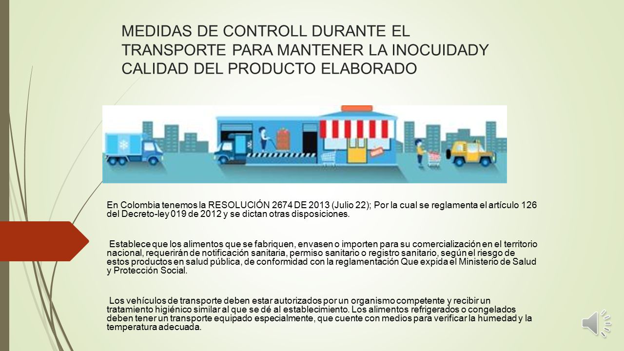MEDIDAS DE CONTROLL DURANTE EL TRANSPORTE PARA MANTENER LA INOCUIDADY CALIDAD DEL PRODUCTO ELABORADO