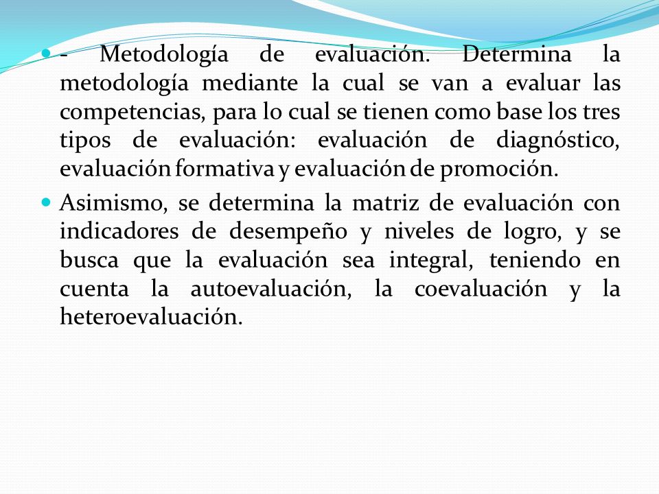 - Metodología de evaluación