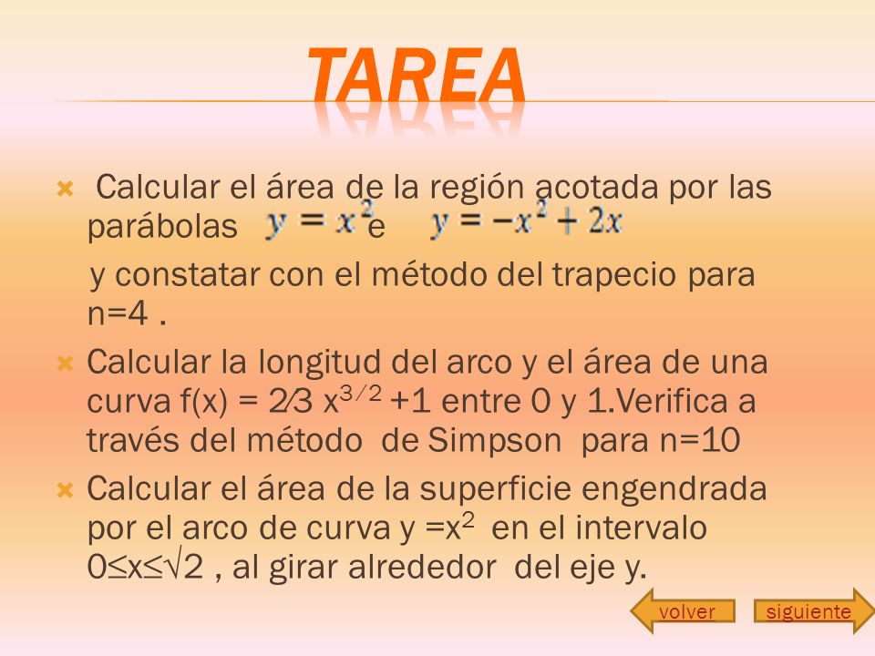 TAREA Calcular el área de la región acotada por las parábolas e