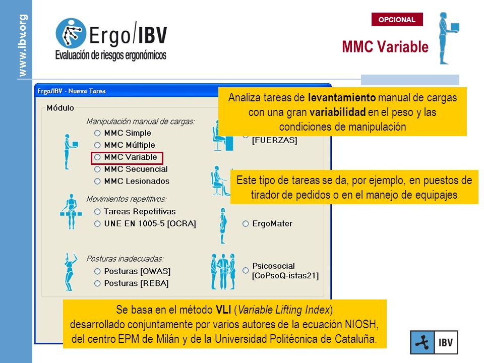 OPCIONAL MMC Variable. Analiza tareas de levantamiento manual de cargas con una gran variabilidad en el peso y las condiciones de manipulación.