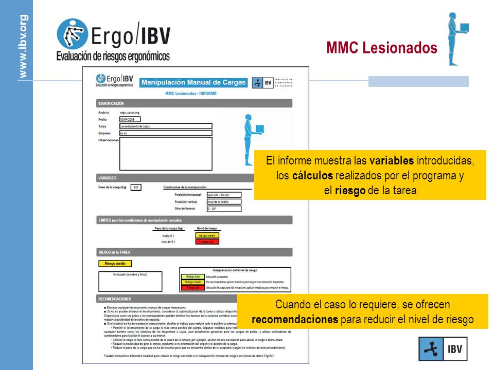 MMC Lesionados El informe muestra las variables introducidas, los cálculos realizados por el programa y el riesgo de la tarea.