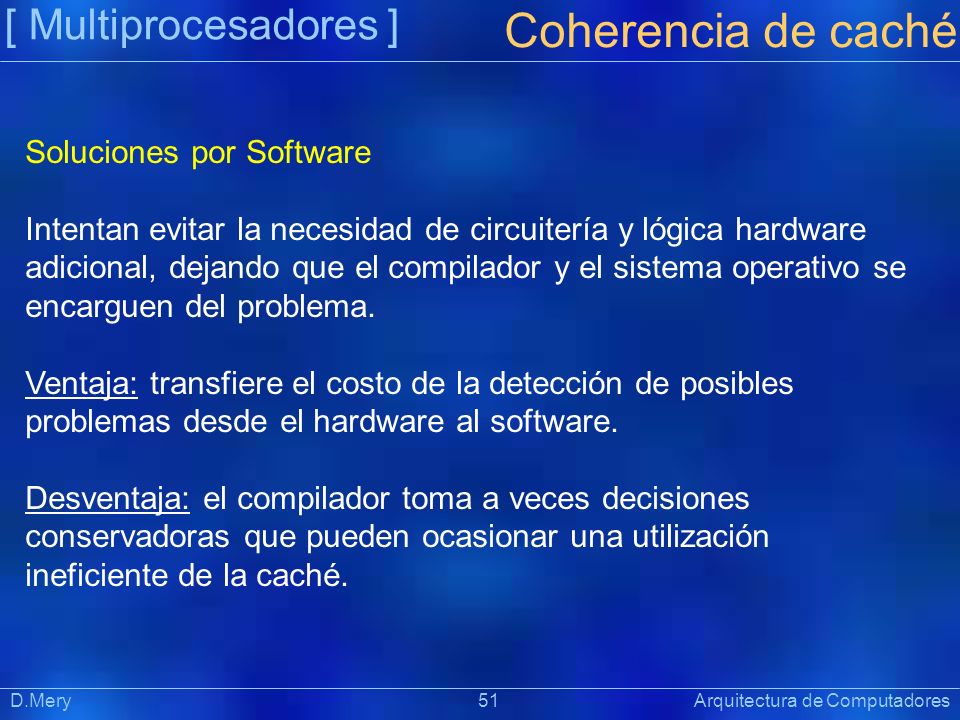 Coherencia de caché [ Multiprocesadores ] Soluciones por Software