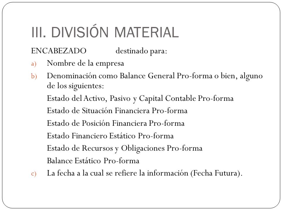 III. DIVISIÓN MATERIAL ENCABEZADO destinado para: Nombre de la empresa
