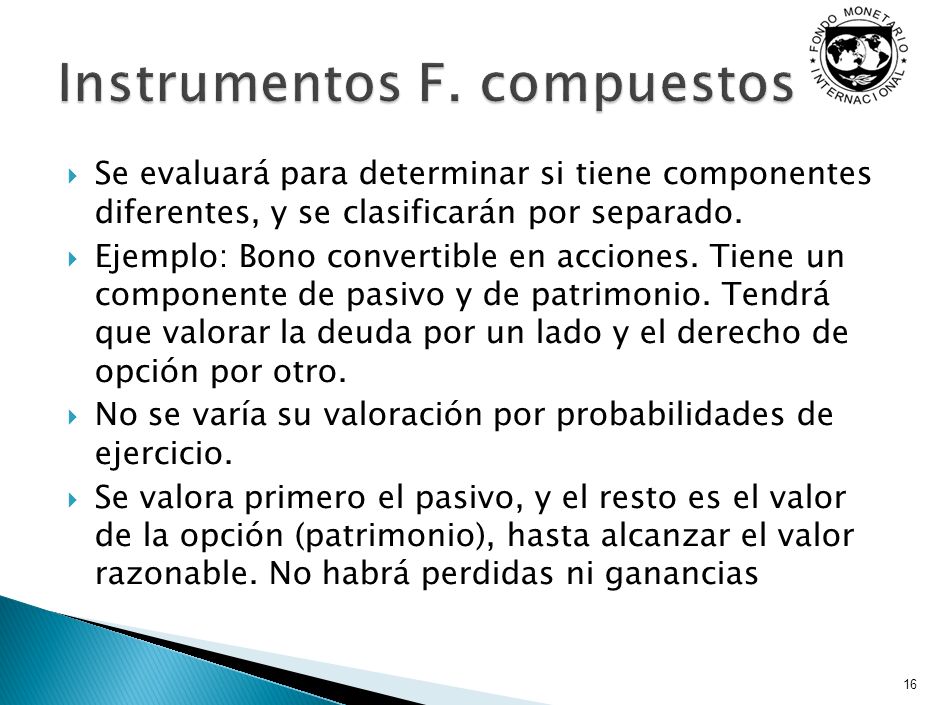 EJEMPLO Emisión de 2000 bonos convertibles, a tres anos, emitidas a la par, $. de nominal. Interés pospagable del 6%.
