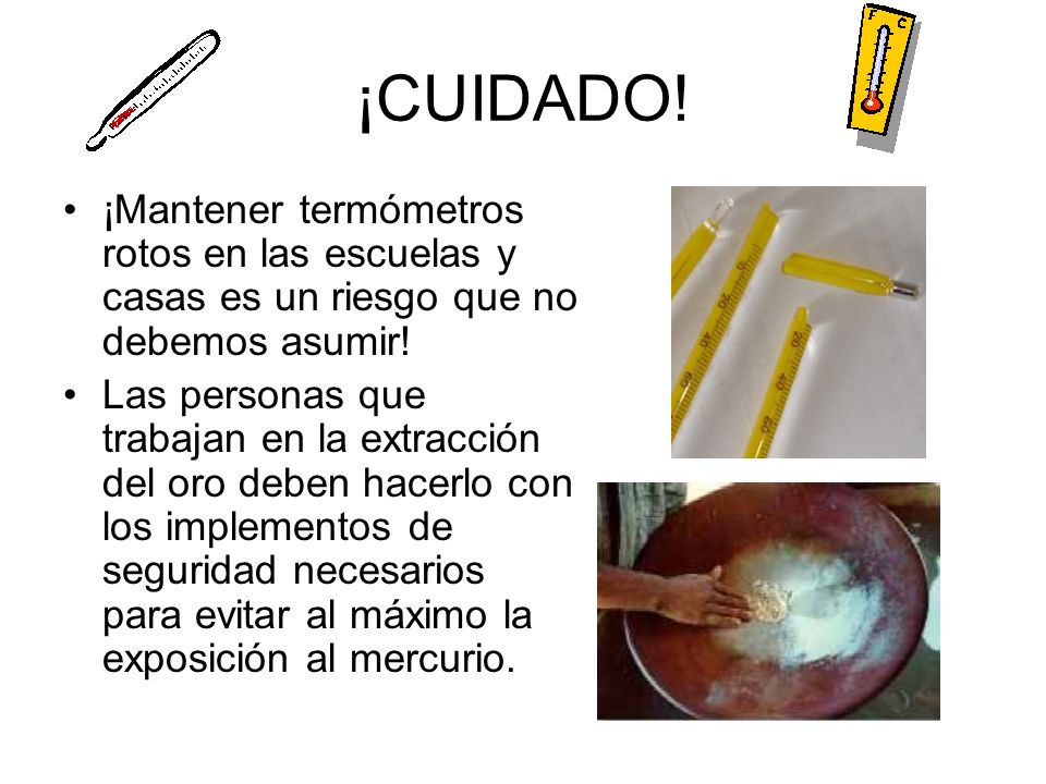 ¡CUIDADO! ¡Mantener termómetros rotos en las escuelas y casas es un riesgo que no debemos asumir!