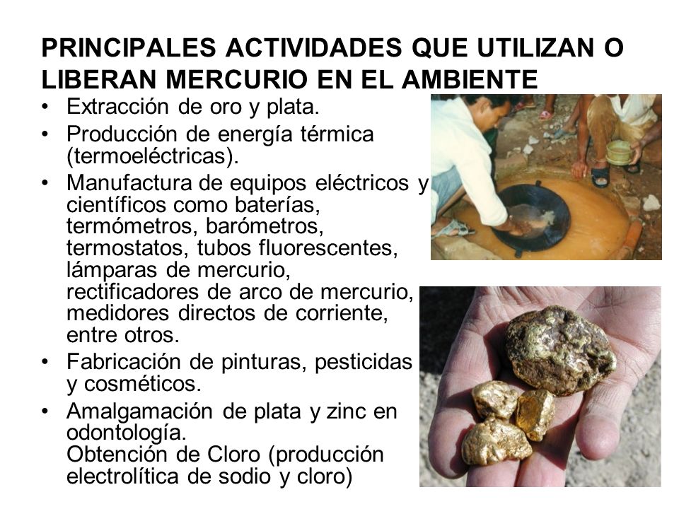 PRINCIPALES ACTIVIDADES QUE UTILIZAN O LIBERAN MERCURIO EN EL AMBIENTE