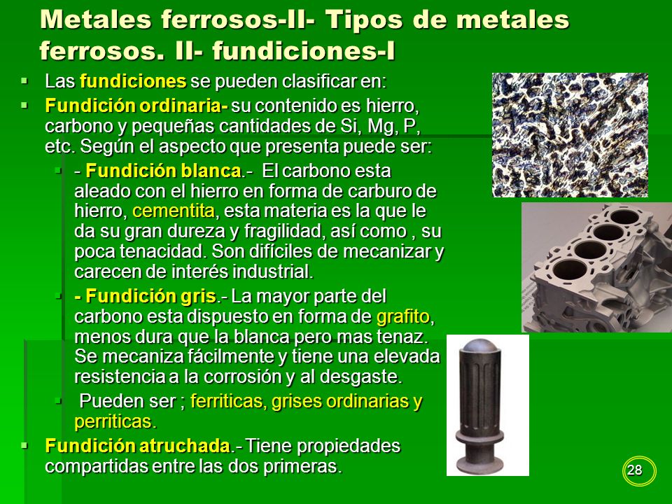 Metales ferrosos-II- Tipos de metales ferrosos. II- fundiciones-I