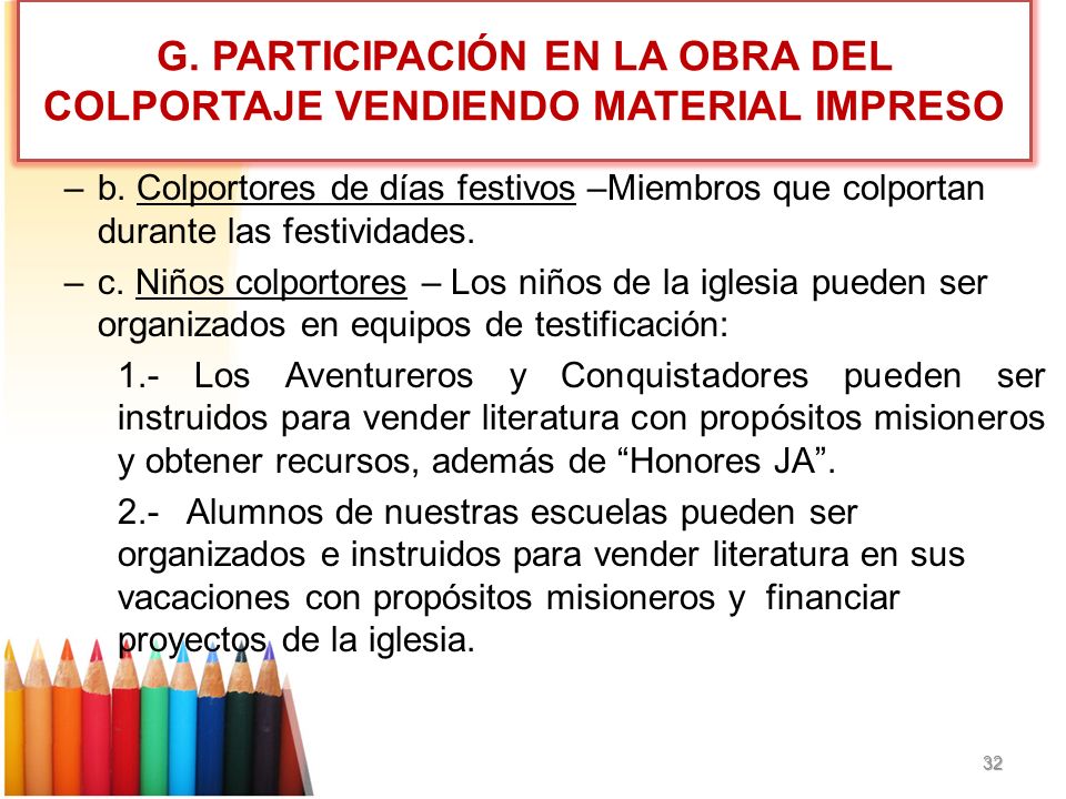 G. PARTICIPACIÓN EN LA OBRA DEL COLPORTAJE VENDIENDO MATERIAL IMPRESO