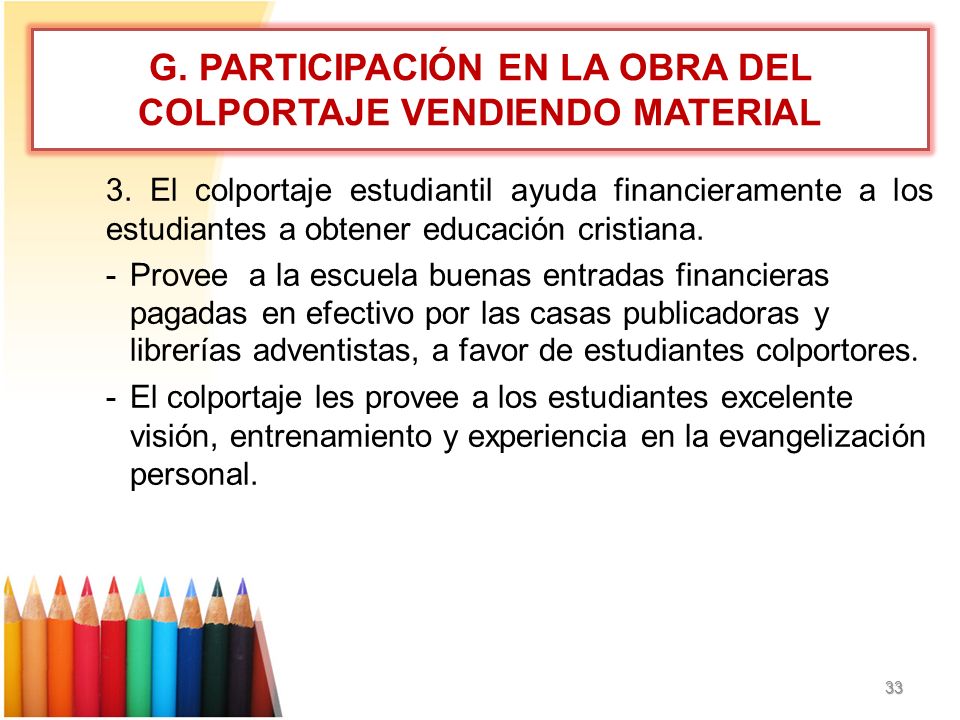 G. PARTICIPACIÓN EN LA OBRA DEL COLPORTAJE VENDIENDO MATERIAL